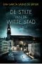 [La Ciudad Blanca 01] • De Stilte Van De Witte Stad